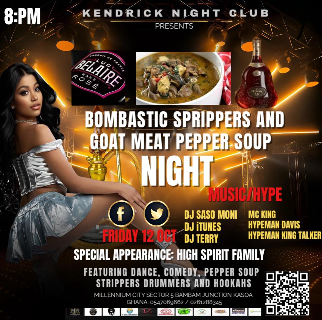 Kendrick Night Club Hosts “Bombastic Strippers, Goat Meat Pepper Soup Night” with High Spirit Family this Friday, October 12th